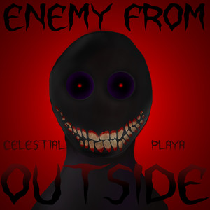 ENEMY FROM OUTSIDE