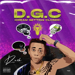 D.G.C (Dream Getting Closer) [Explicit]