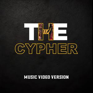 THE CYPHER (feat. Mega Ran, Anthiny King, FrivolousShara, Bliz, Sir Tizzy, Cutright, Wrestle And Flow, Monteasy, Shokus Apollo, Teek Hall & E.Quipped) [Music Video Version]