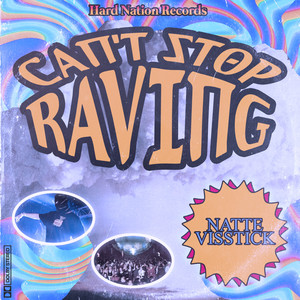 Can't Stop Raving