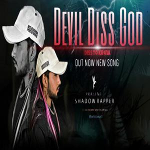 Devil Diss God (Explicit)