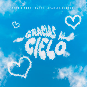 Gracias al Cielo (Explicit)