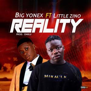 Reality (feat. Little zino)