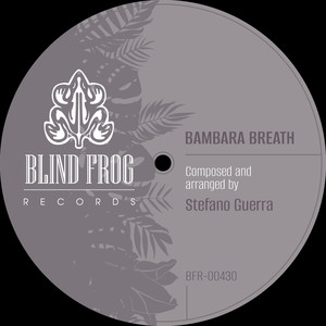 Bambara Breath (Original Mix)