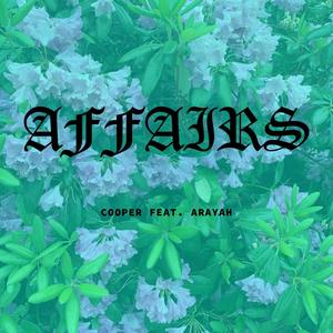 Affairs(feat. Arayah) (Explicit)