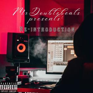 MrDoublebeats presents: Reintroduction (Explicit)