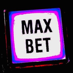 Max Bet