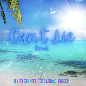 Can't Lie (feat. Lando Akeem) [Remix]