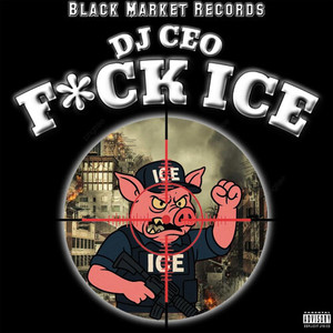 F*CK ICE (Explicit)