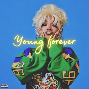 Young Forever (Explicit)