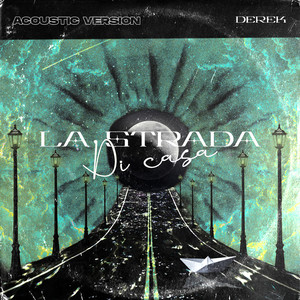 La Strada Di Casa (Acoustic)