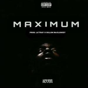 Maximum (feat. Kamar Ruvon) [Explicit]