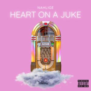 HEART ON A JUKE
