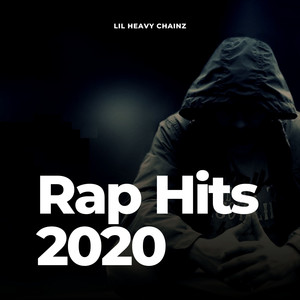 Rap Hits 2020 (Explicit)