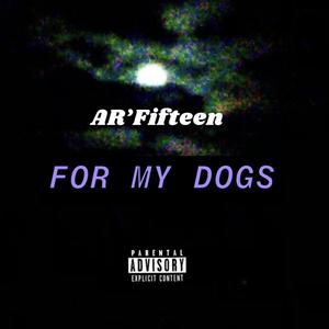 For My Dogs (Explicit)