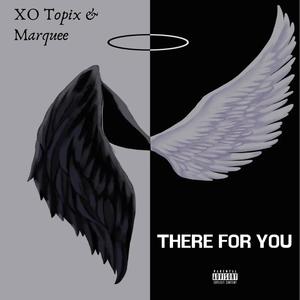 There For You (feat. Marquee) (Explicit)