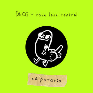 Rave Lose Control (Explicit)