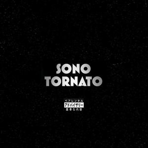 Sono Tornato (Explicit)
