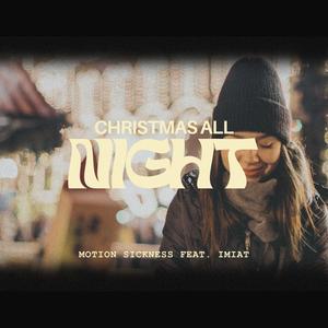 Christmas All Night (feat. Imiat)