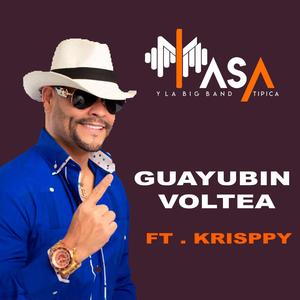 Guayubin Voltea(feat. krisppy)