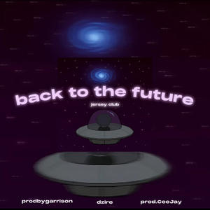 back to the future #jerseyclub (feat. Prod.CeeJay & dzire)