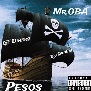 Pesos (feat. KaeSpotEm & GF Dinero) [Explicit]