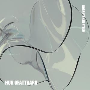 Hur ofattbara (feat. Sara Nyman)