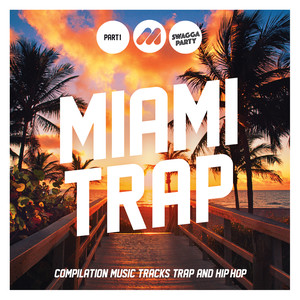 Miami Trap