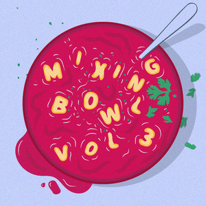 Mixing Bowl, Vol. 3