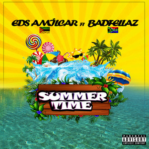 Summer Time (feat. Badfellaz) [Explicit]