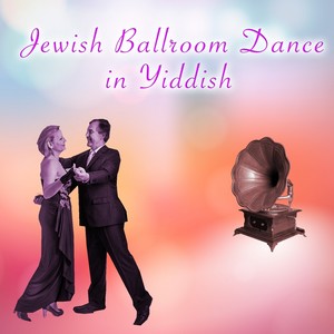 Jewish Ballroom Dance in Yiddish