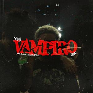 VAMPIRO (feat. jeje) [Explicit]