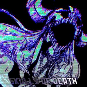 SKULLS OF DEATH (Explicit)