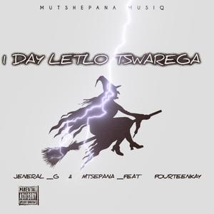 1 Day Letlo Tswarega (feat. Fourteenkay) (Explicit)