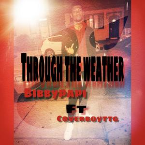 Through the weather (Explicit)