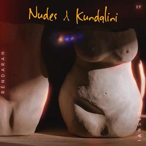 Nudes & Kundalini (Explicit)