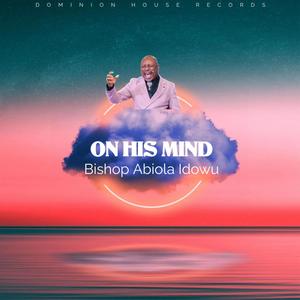 On His Mind (feat. Antwoine Overby)