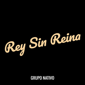 Rey Sin Reina