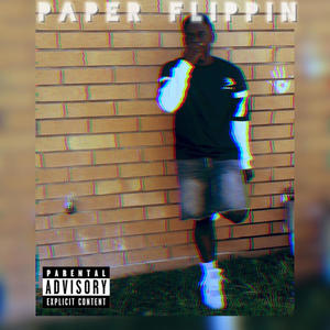 Paper Flippin (feat. TinMan) [Explicit]