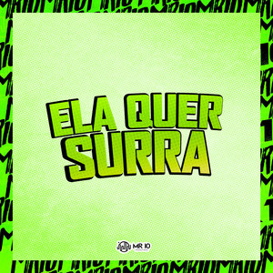 Ela Quer Surra (Explicit)