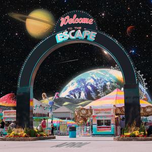 WELCOME TO THE ESCAPE (Explicit)