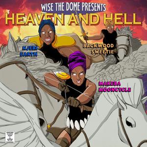 HEAVEN AND HELL (feat. Makeba Mooncycle & Njeri Earth) (Explicit)