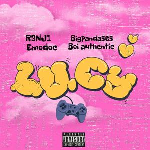 Lucy (feat. Emodoc, Boi Authentic & B.I.G Panda) (Explicit)