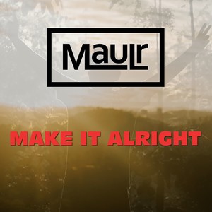 Make It Alright