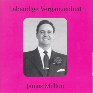 Lebendige Vergangenheit - James Melton