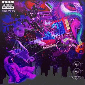 33 DEGREES (CHOPPED & SCREWED) [Explicit]