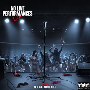 NO LIVE PERFORMANCES (Explicit)