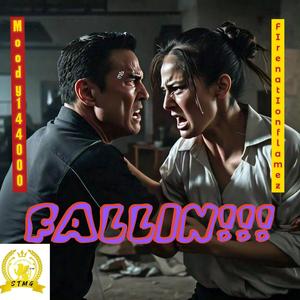 Fallin!!! (feat. Firenationflamez) (Explicit)