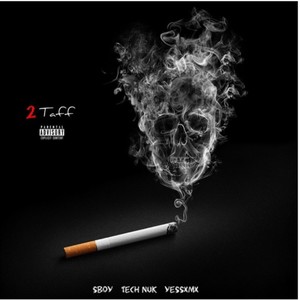 2 Taff (feat. technuk & yessxmy) (Explicit)
