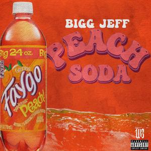 Peach Soda (Explicit)